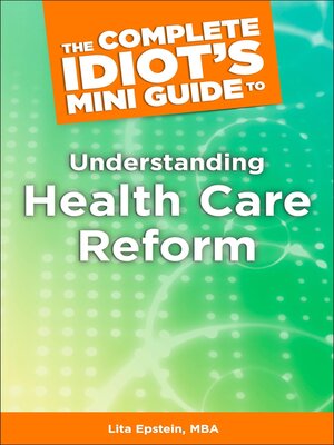 cover image of The Complete Idiot's Mini Guide to Understanding Healthcarereform